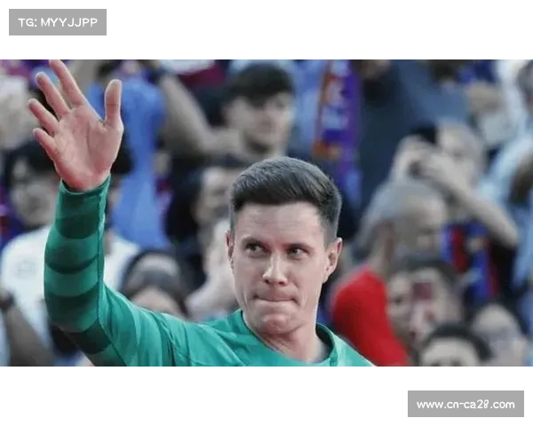 特尔施特根坚持履行与巴萨合同，离队需豪门主力邀约